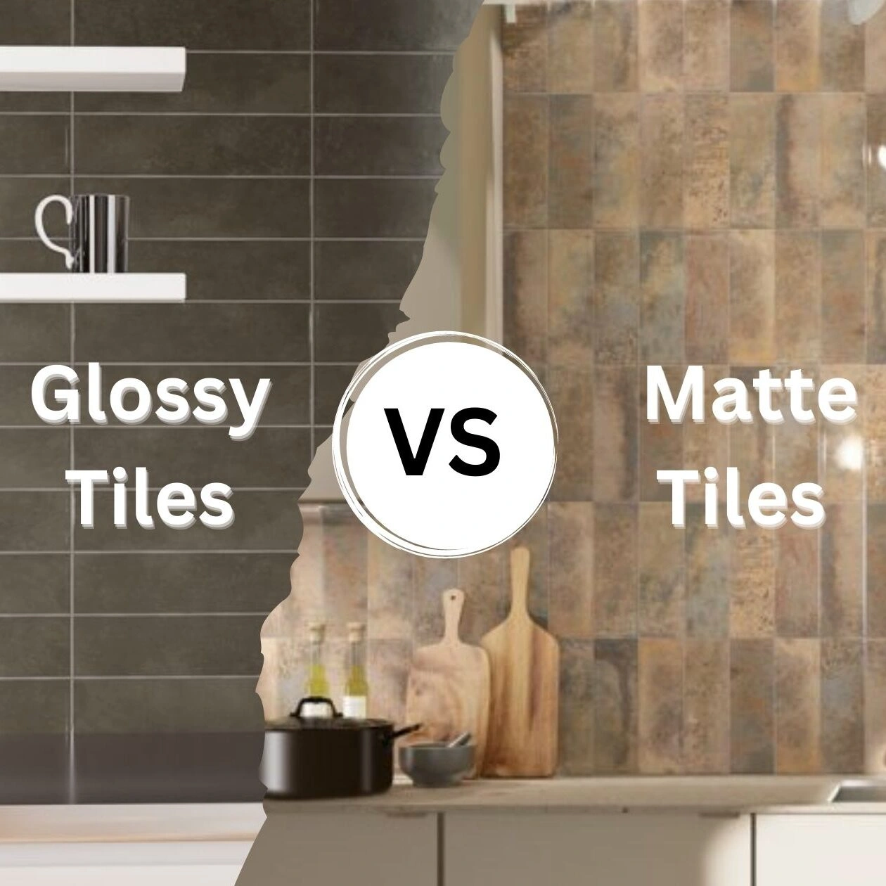 Glossy vs matt tiles