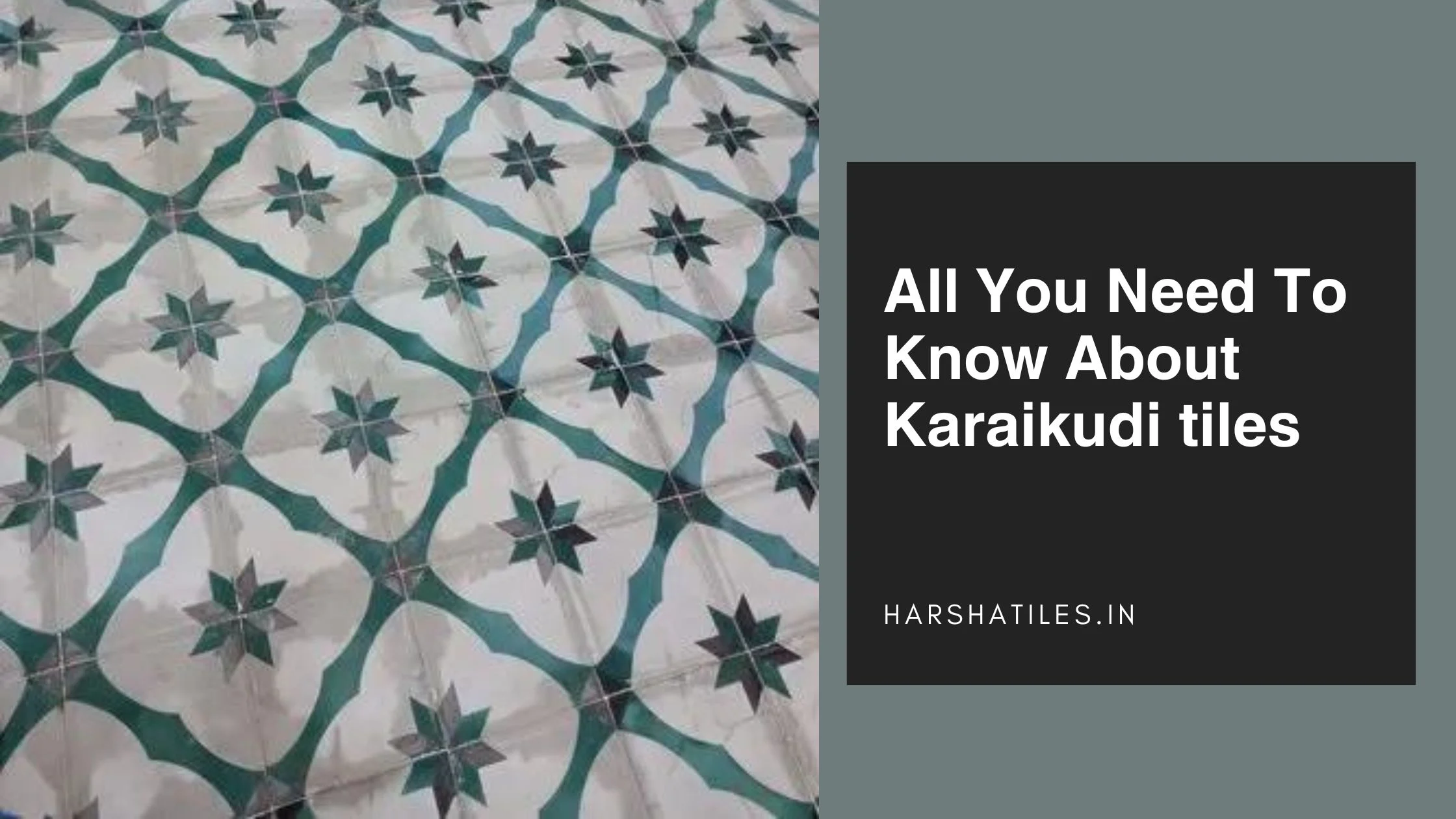 What Are Karaikudi Tiles?